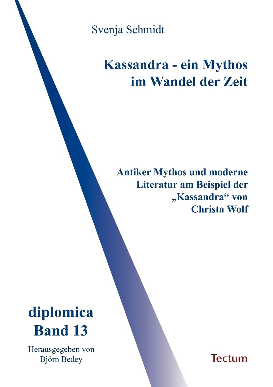 Kassandra ein Mythos im Wandel der Zeit (German Edition),Used