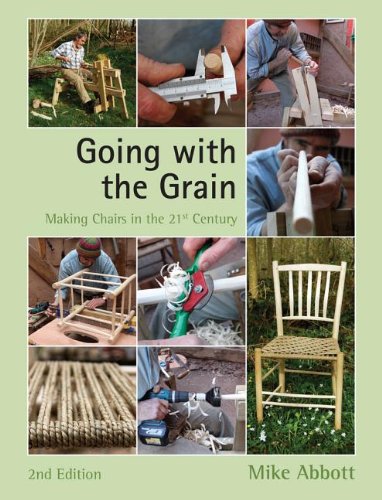Going With The Grain: Making Chairs In The 21St Century, 2Nd Edition,New