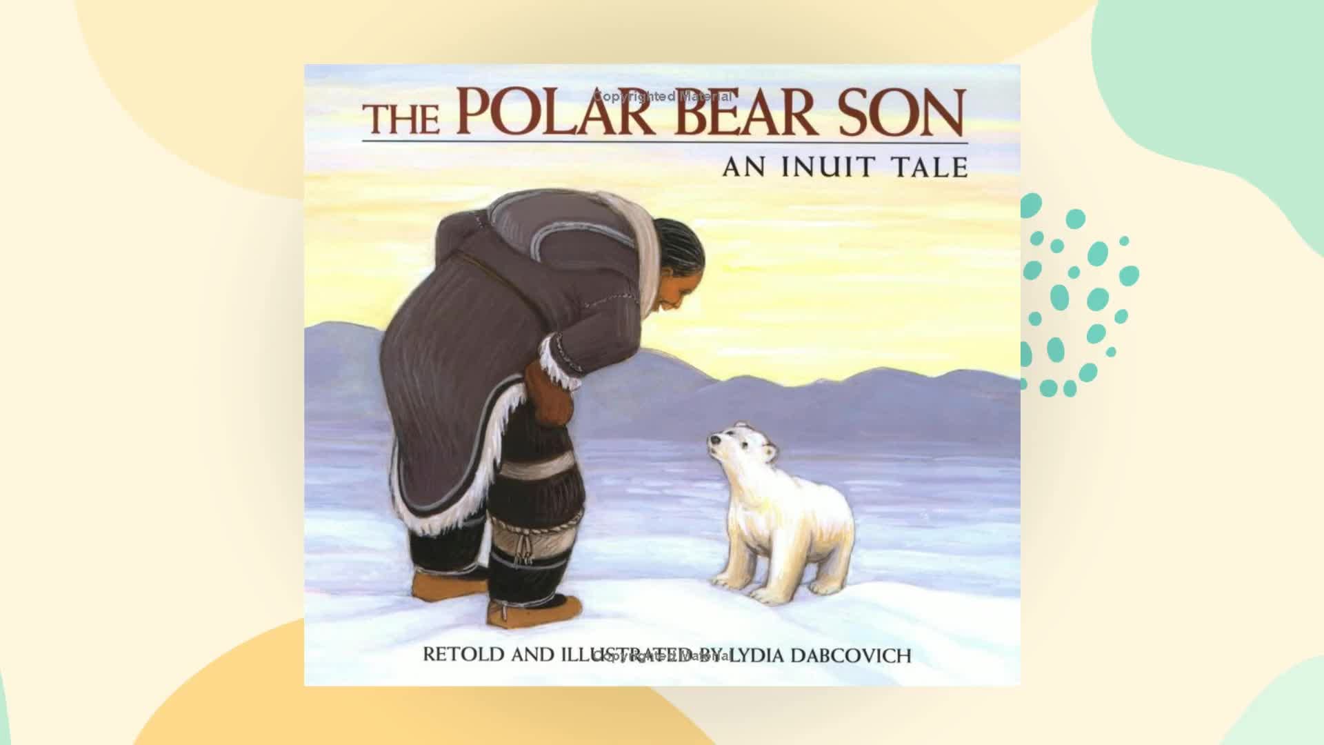 The Polar Bear Son: An Inuit Tale,New