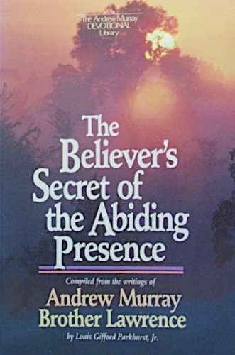 Believer'S Secret Of The Abiding Presence,New