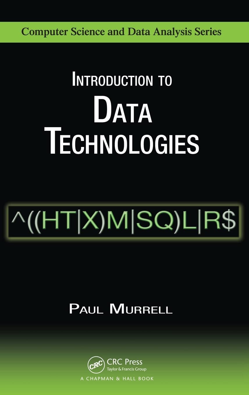 Introduction to Data Technologies (Chapman & Hall/CRC Computer Science & Data Analysis),Used