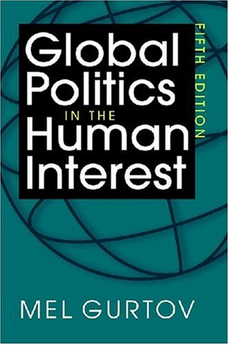 Global Politics In The Human Interest, 5Th Edition,New