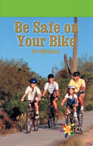 Be Safe on Your Bike (Rosen Real Readers),Used