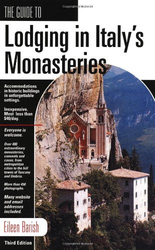 GD LODGING IN ITALY'S MONASTERIES, 3rd (Guide to Lodging in Italy's Monasteries),Used