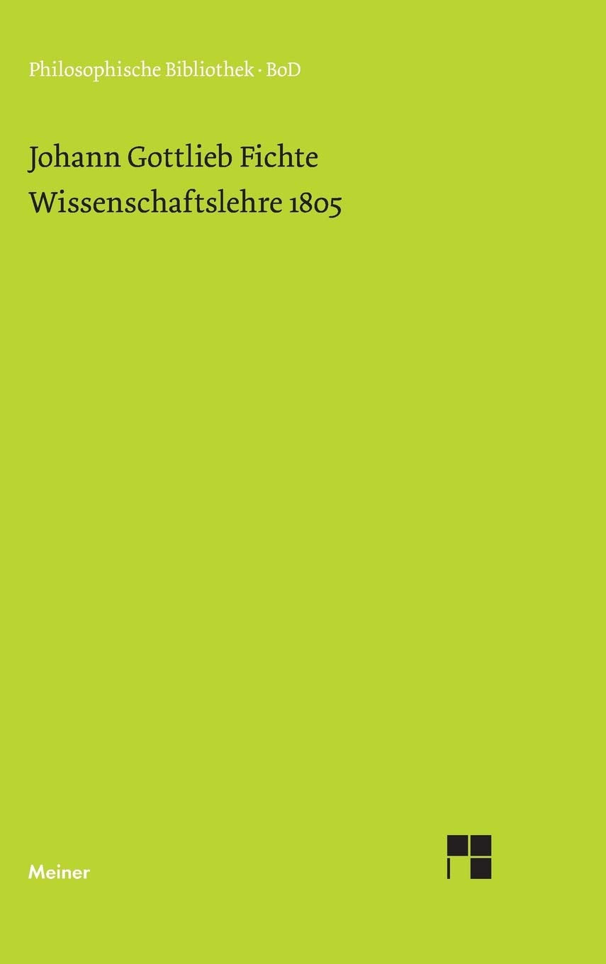 Wissenschaftslehre (1805) (German Edition),Used