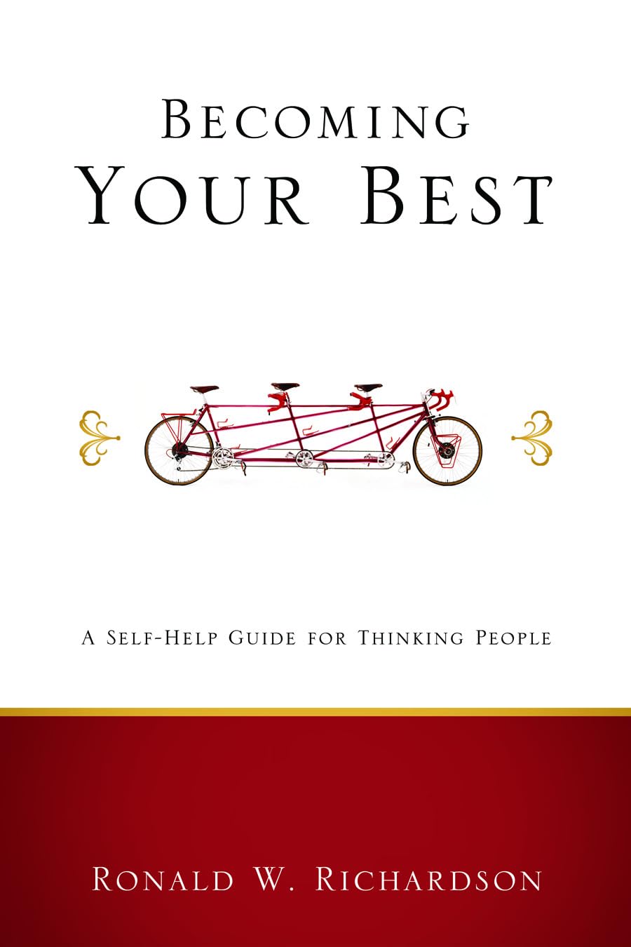 Becoming Your Best: A SelfHelp Guide for Thinking People (Living Well),Used