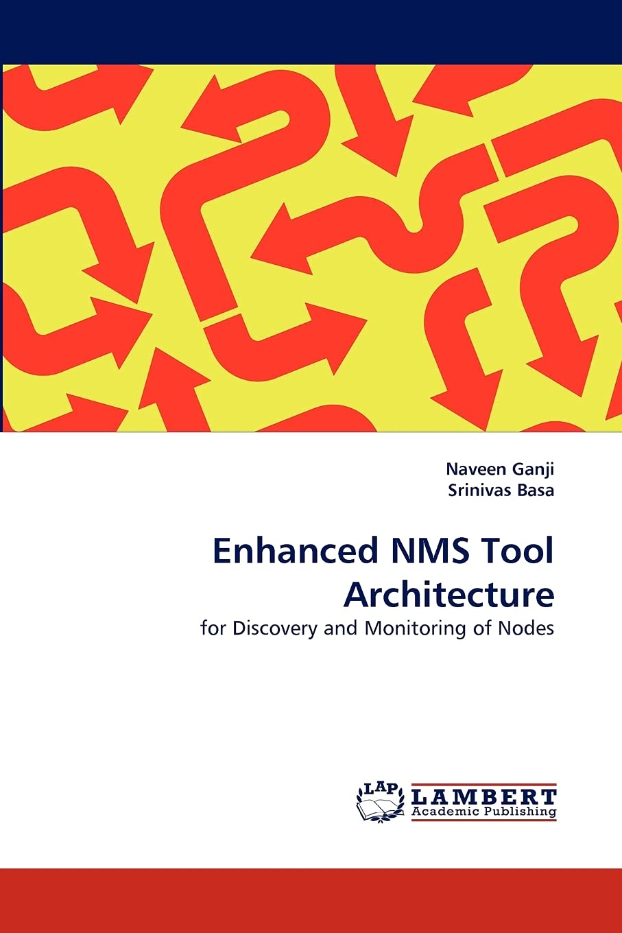 Enhanced NMS Tool Architecture: for Discovery and Monitoring of Nodes,Used