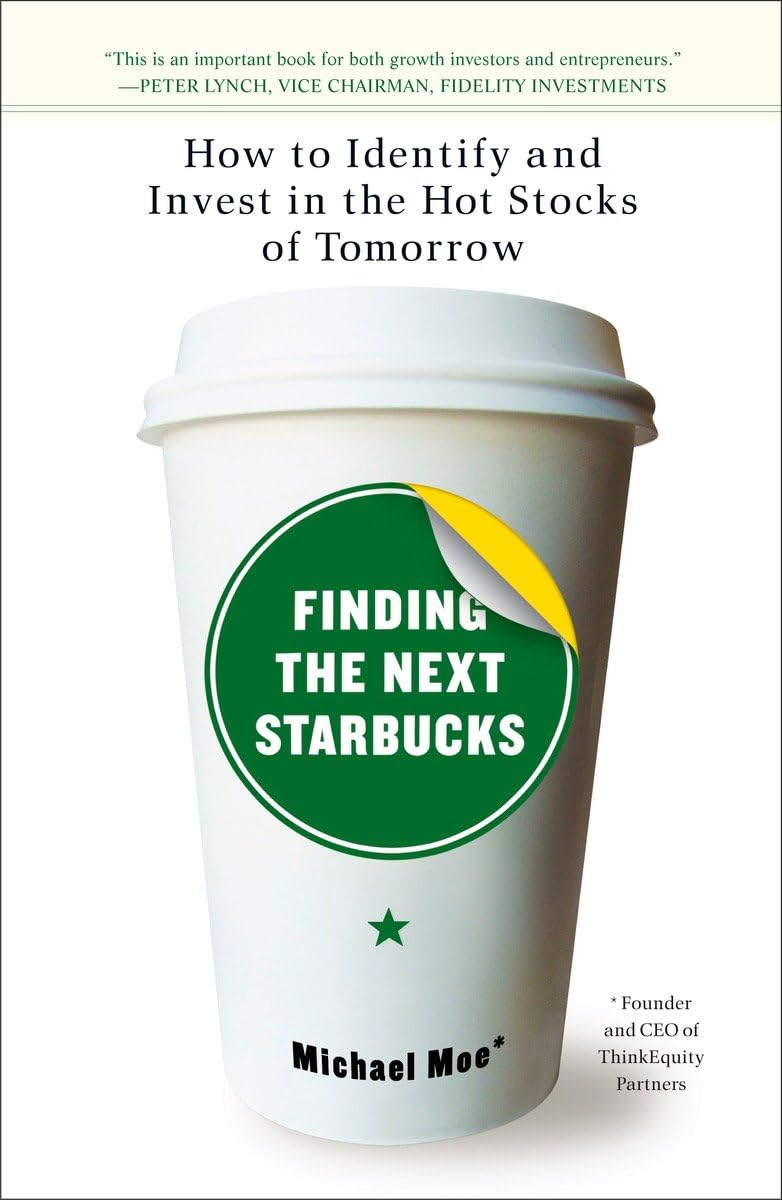 Finding The Next Starbucks: How To Identify And Invest In The Hot Stocks Of Tomorrow,Used
