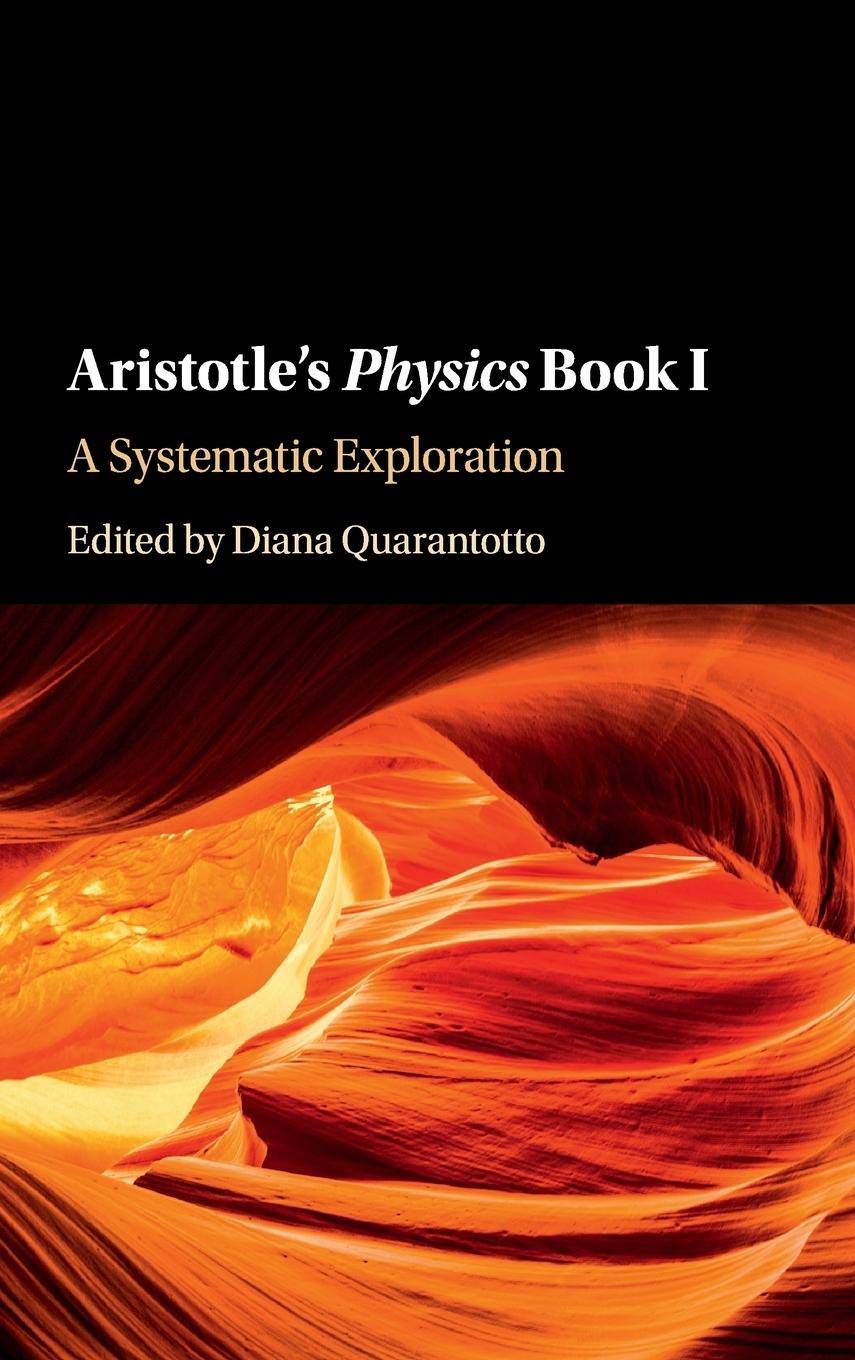 Aristotle's Physics Book I: A Systematic Exploration,Used