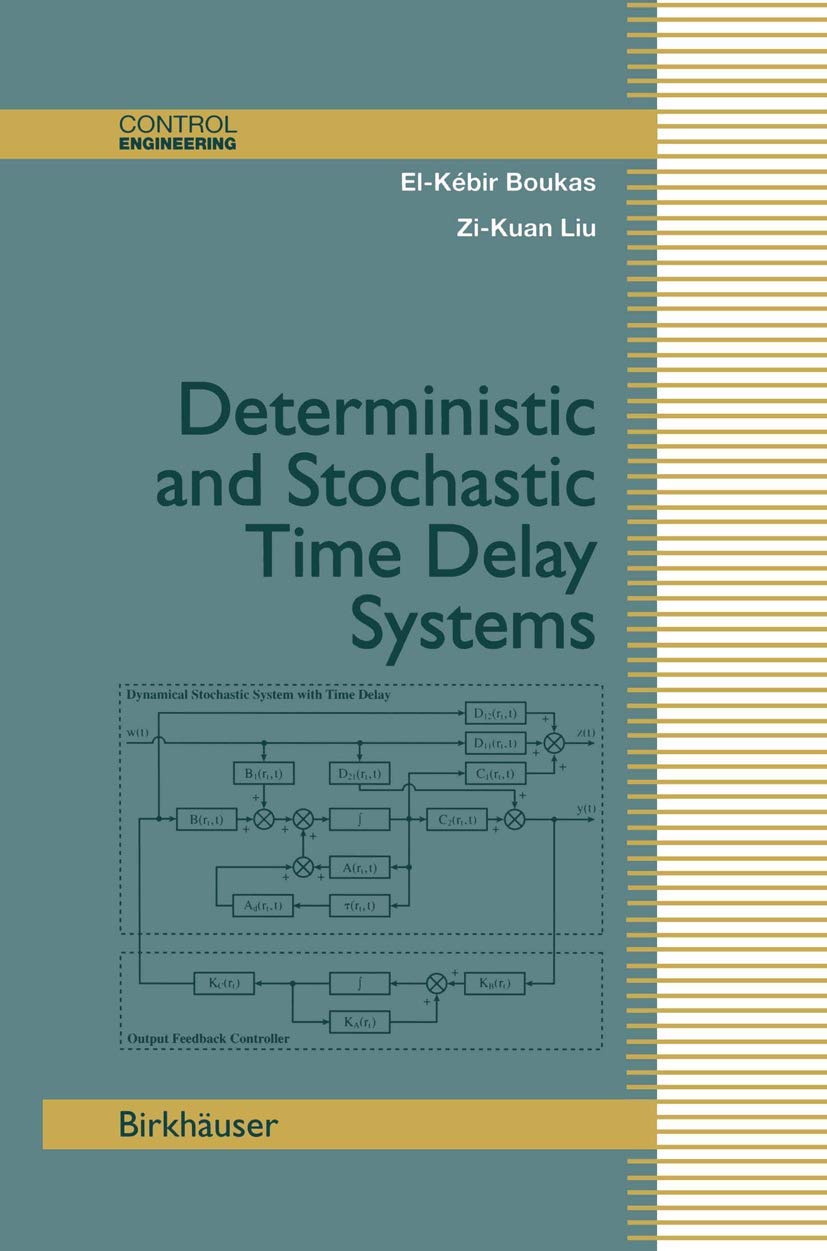 Deterministic And Stochastic Timedelay Systems,Used