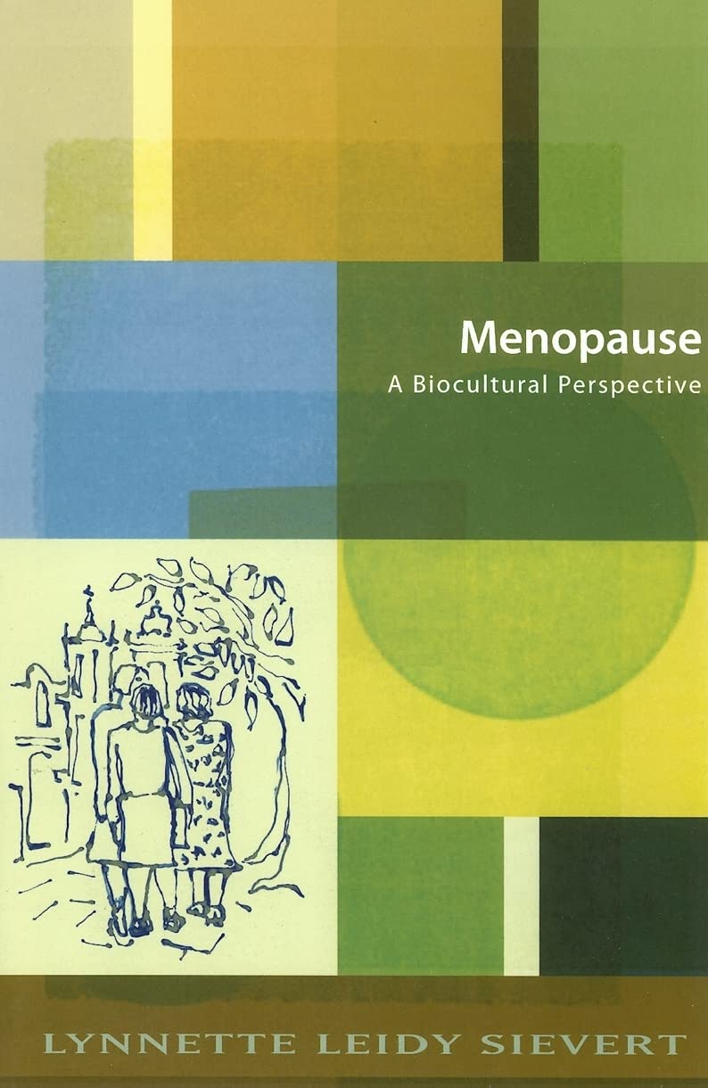 Menopause: A Biocultural Perspective (Studies in Medical Anthropology),Used