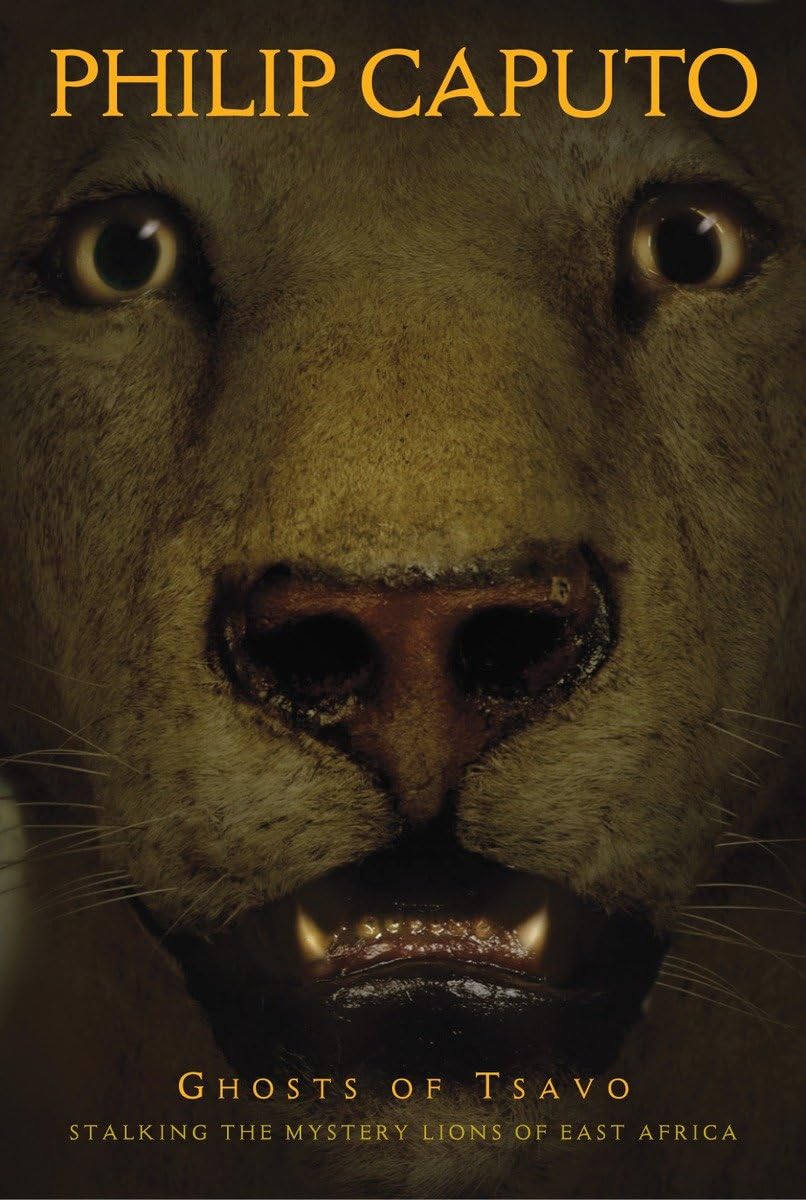 Ghosts of Tsavo : Stalking the Mystery Lions of East Africa,Used