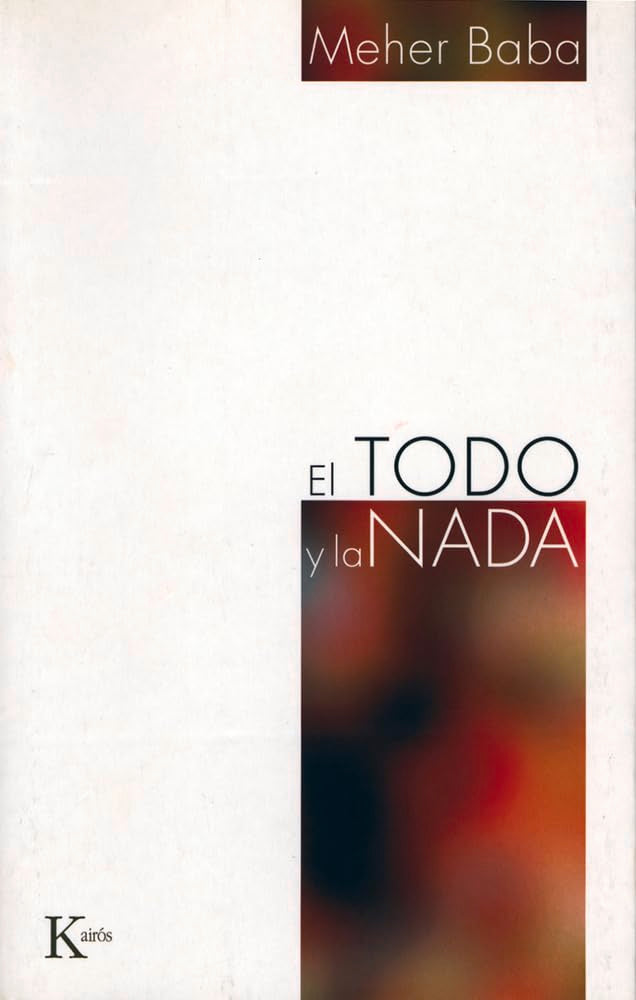 El Todo Y La Nada (Sabiduria Perenne) (Spanish Edition),Used