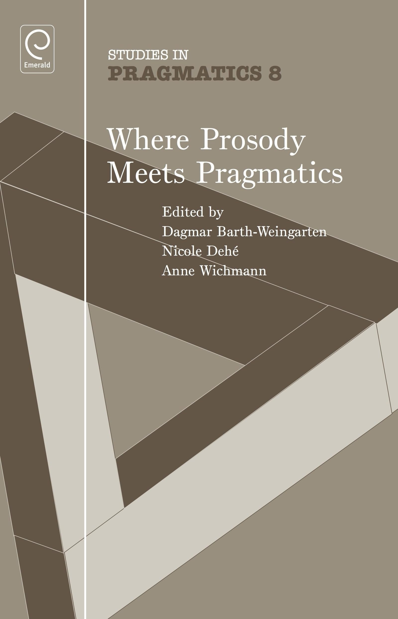 Where Prosody Meets Pragmatics (Studies in Pragmatics),Used