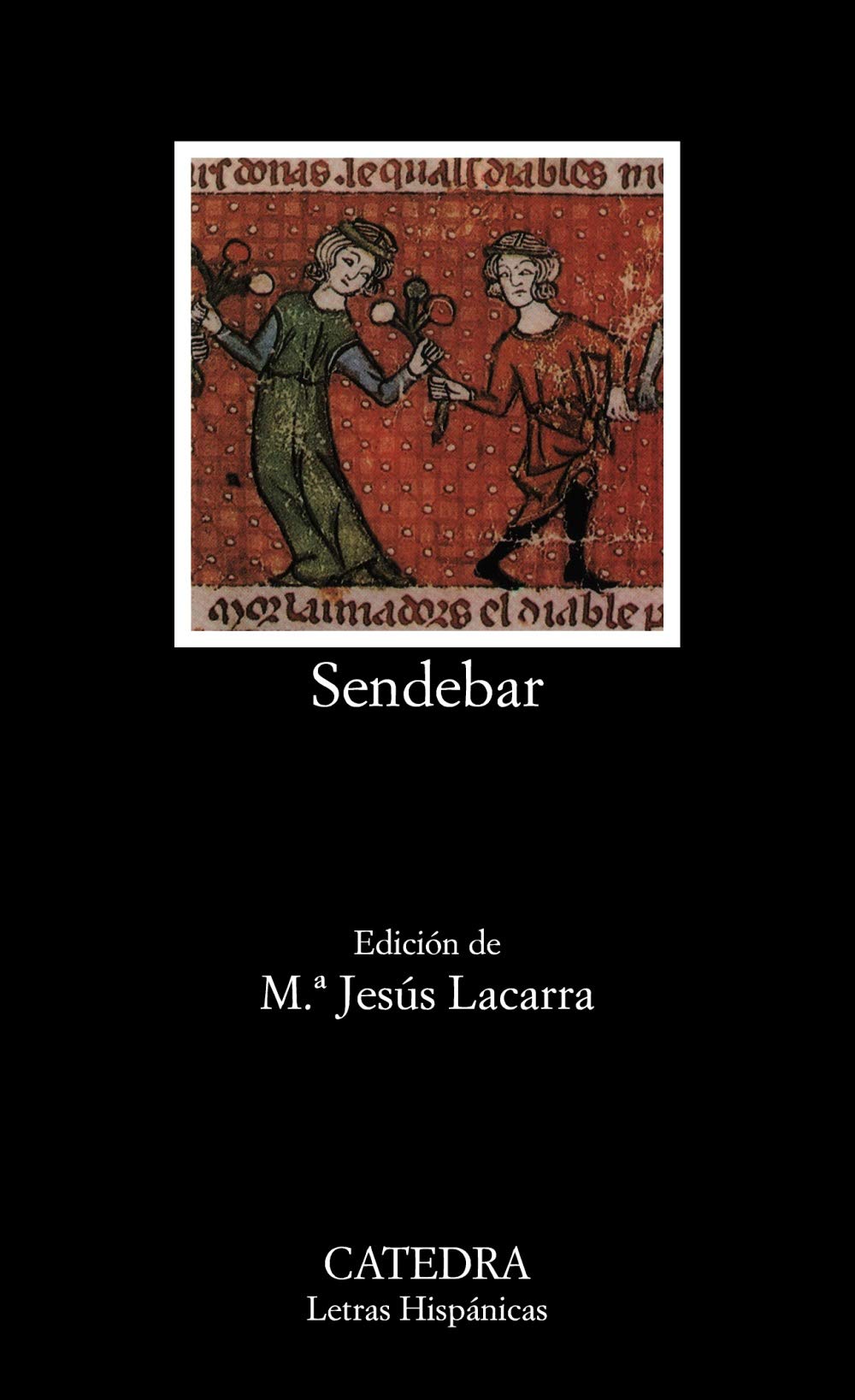Sendebar (Letras Hispanicas / Hispanic Writings) (Spanish Edition)