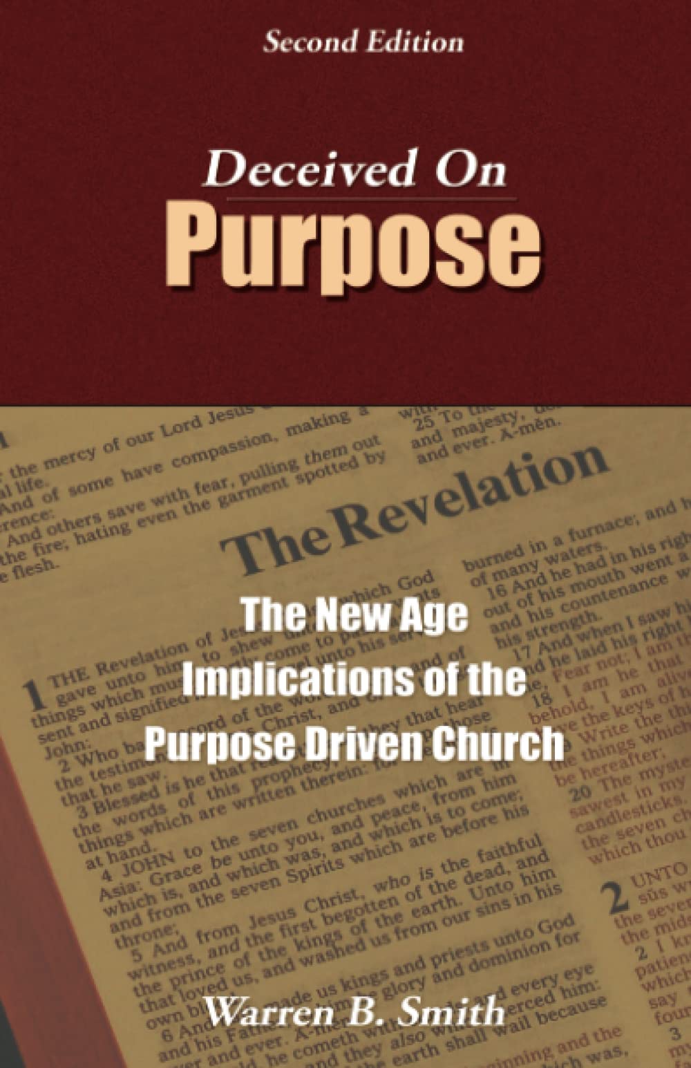 Deceived on Purpose: The New Age Implications of the Purpose Driven Church,Used