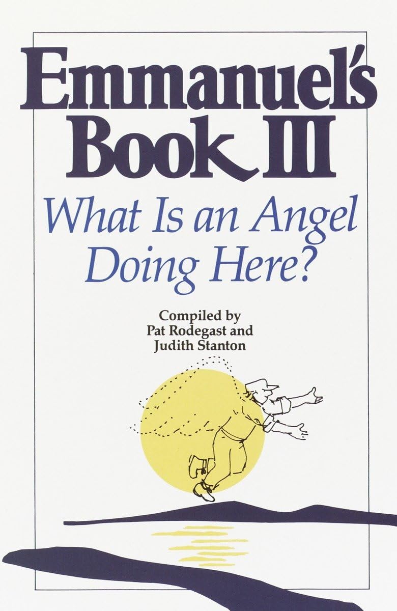 Emmanuel'S Book Iii: What Is An Angel Doing Here?,Used