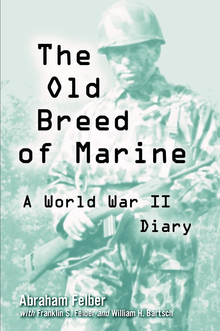 The Old Breed Of Marine: A World War Ii Diary,New