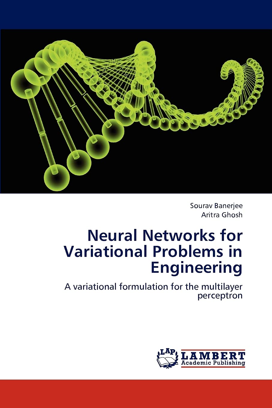 Neural Networks for Variational Problems in Engineering: A variational formulation for the multilayer perceptron,Used