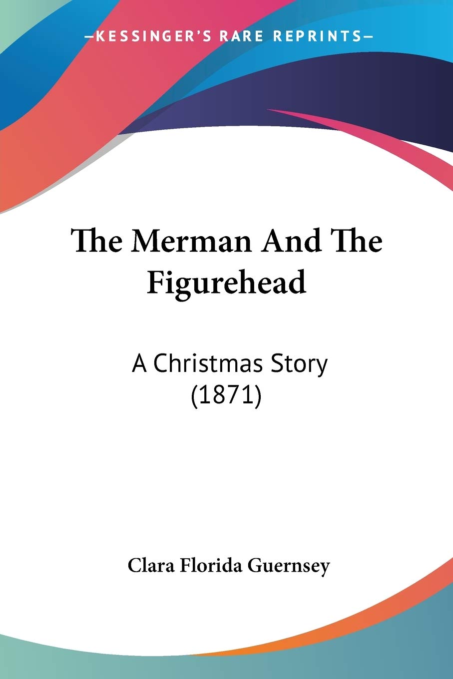 The Merman And The Figurehead: A Christmas Story (1871),Used