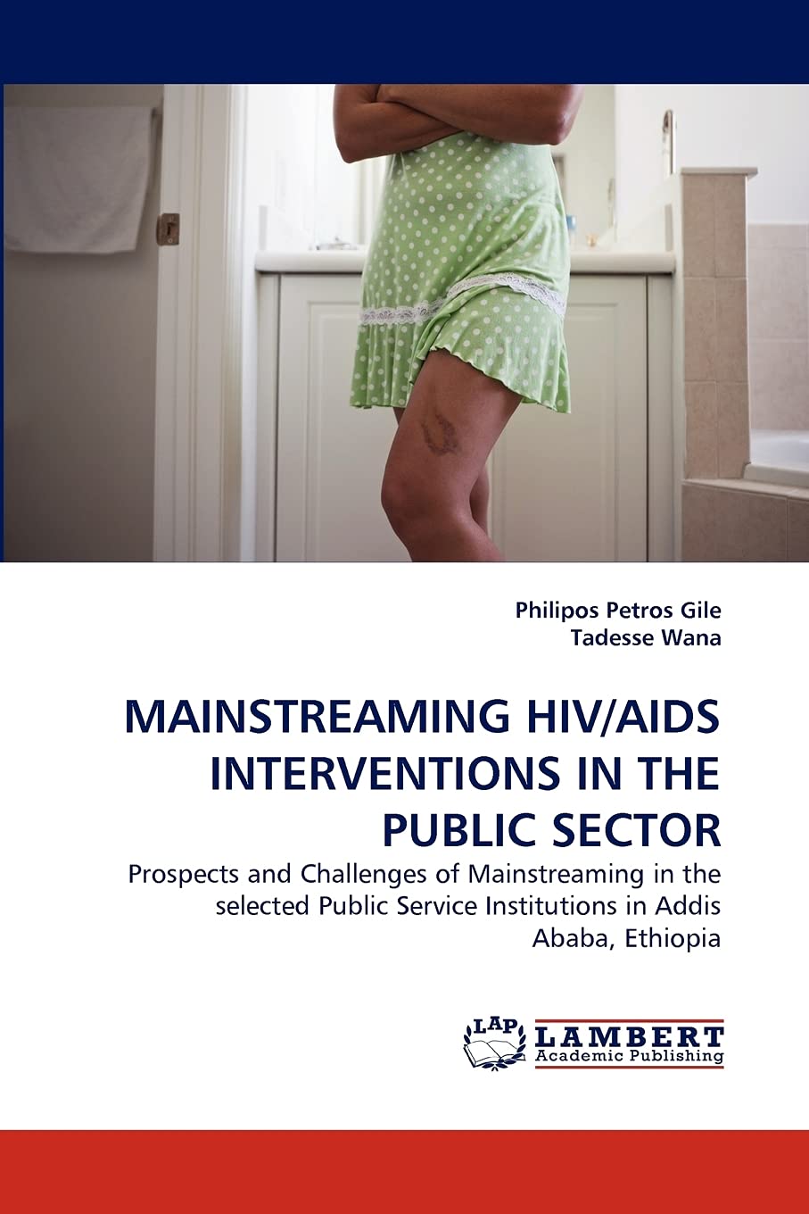 MAINSTREAMING HIV/AIDS INTERVENTIONS IN THE PUBLIC SECTOR: Prospects and Challenges of Mainstreaming in the selected Public Serv,Used