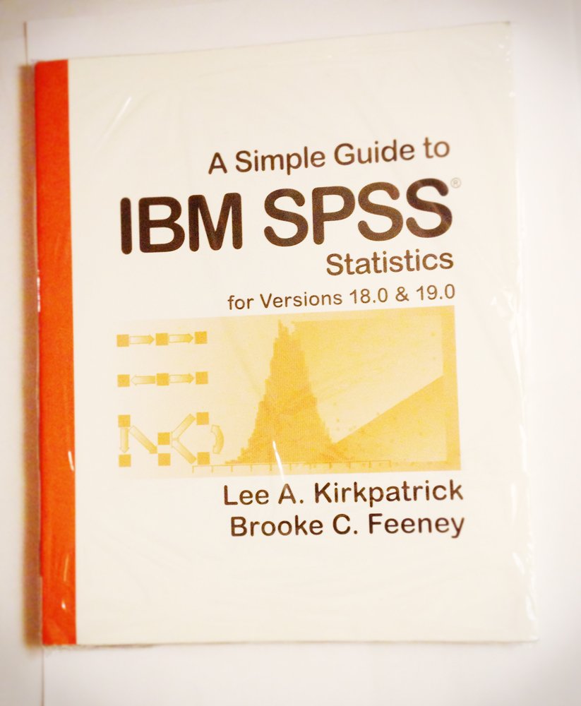 A Simple Guide to IBM SPSS for Versions 18.0 & 19.0,Used