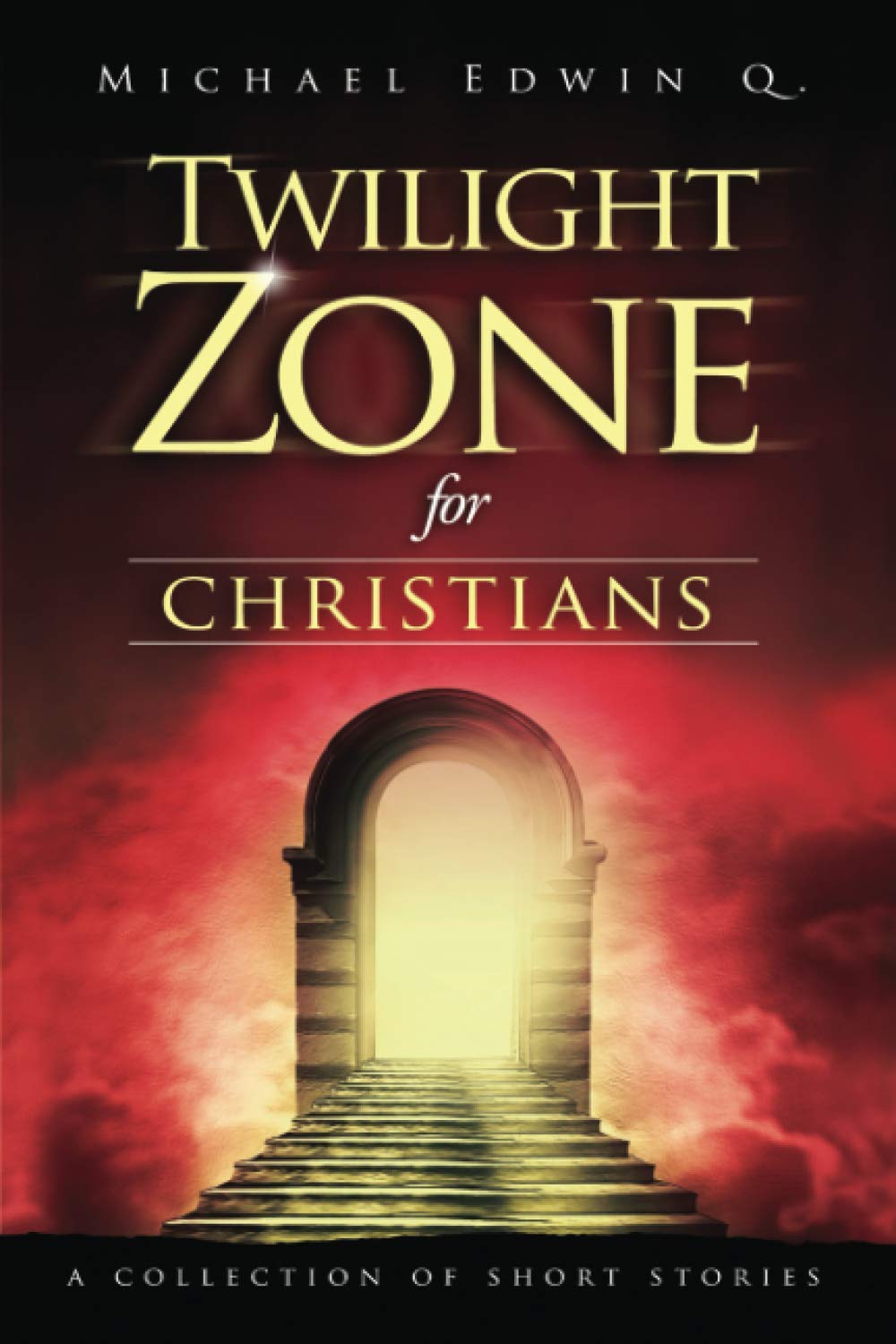 Twilight Zone For Christians: A Collection of Short Stories,Used