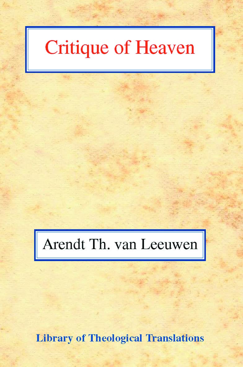 Critique of Heaven (Library of Theological Translations),Used