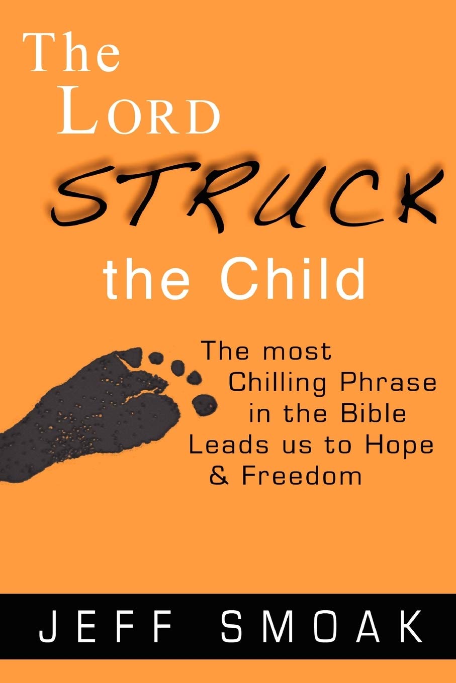 The Lord Struck The Child,New