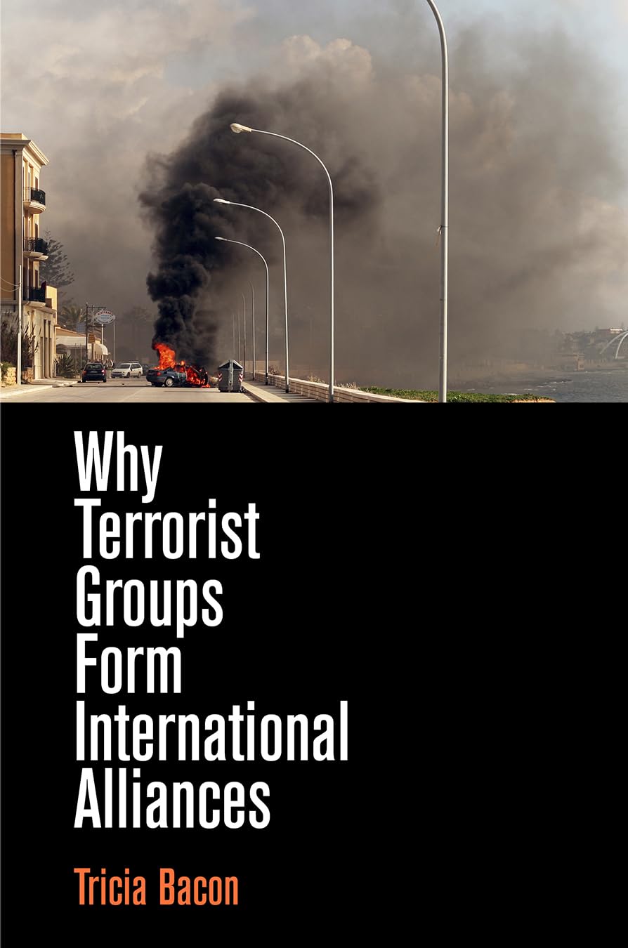Why Terrorist Groups Form International Alliances,Used