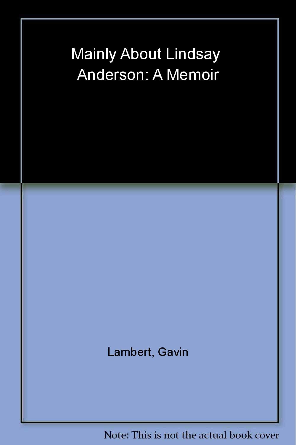 Mainly About Lindsay Anderson a Memoir,Used