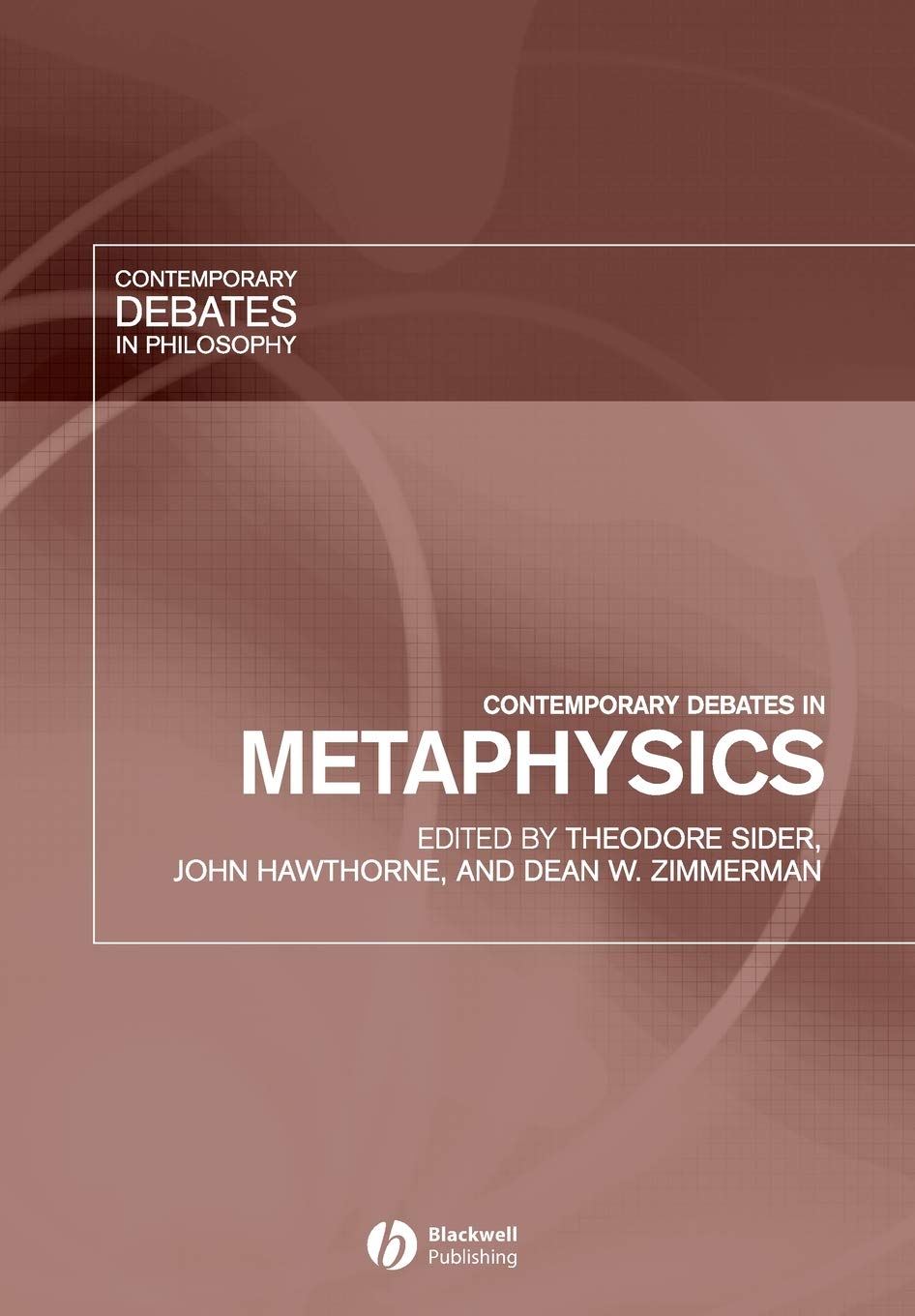 Contemporary Debates In Metaphysics