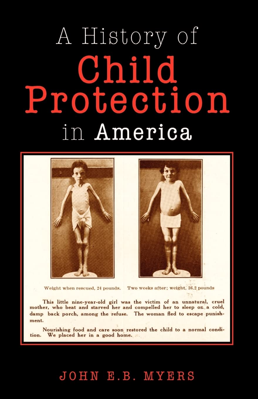 A History of Child Protection In America,Used