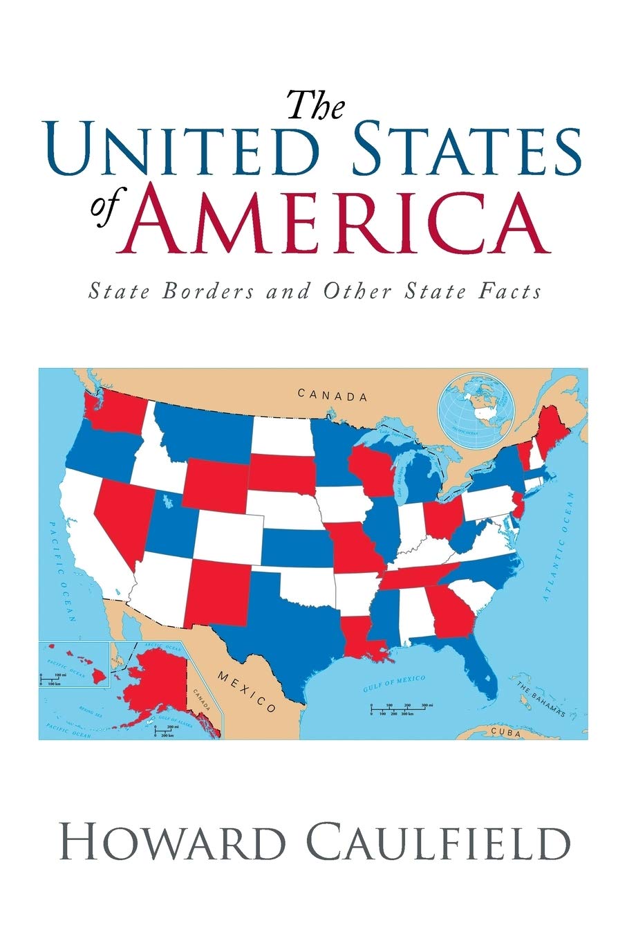 The United States of America: State Borders and Other State Facts,Used