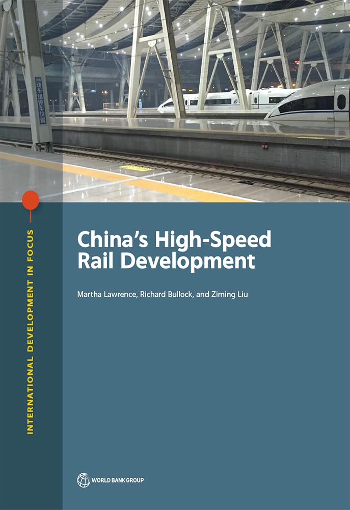 China's HighSpeed Rail Development (International Development in Focus),Used