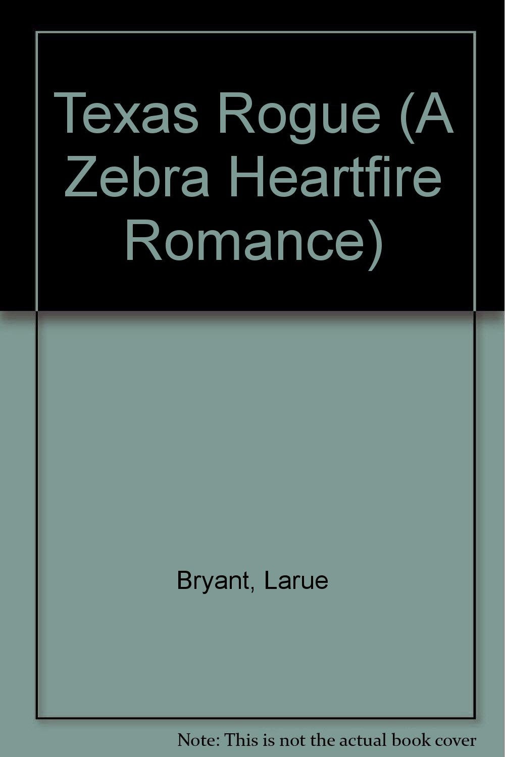 Texas Rogue (A Zebra Heartfire Romance),Used