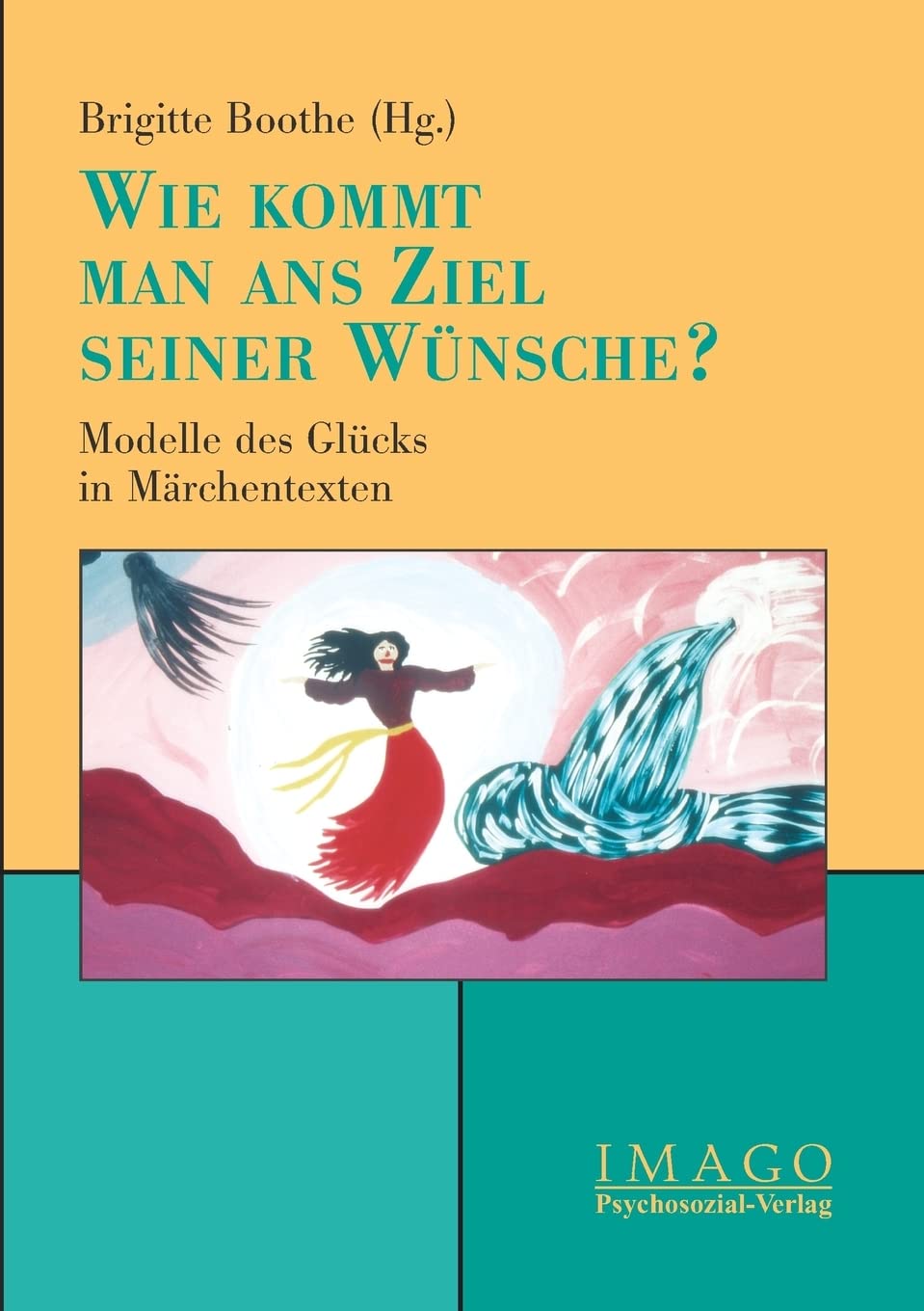 Wie kommt man ans Ziel seiner Wnsche? (German Edition),Used