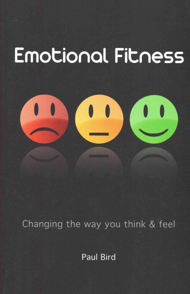 Emotional Fitness Changing the Way You Think and Feel,Used