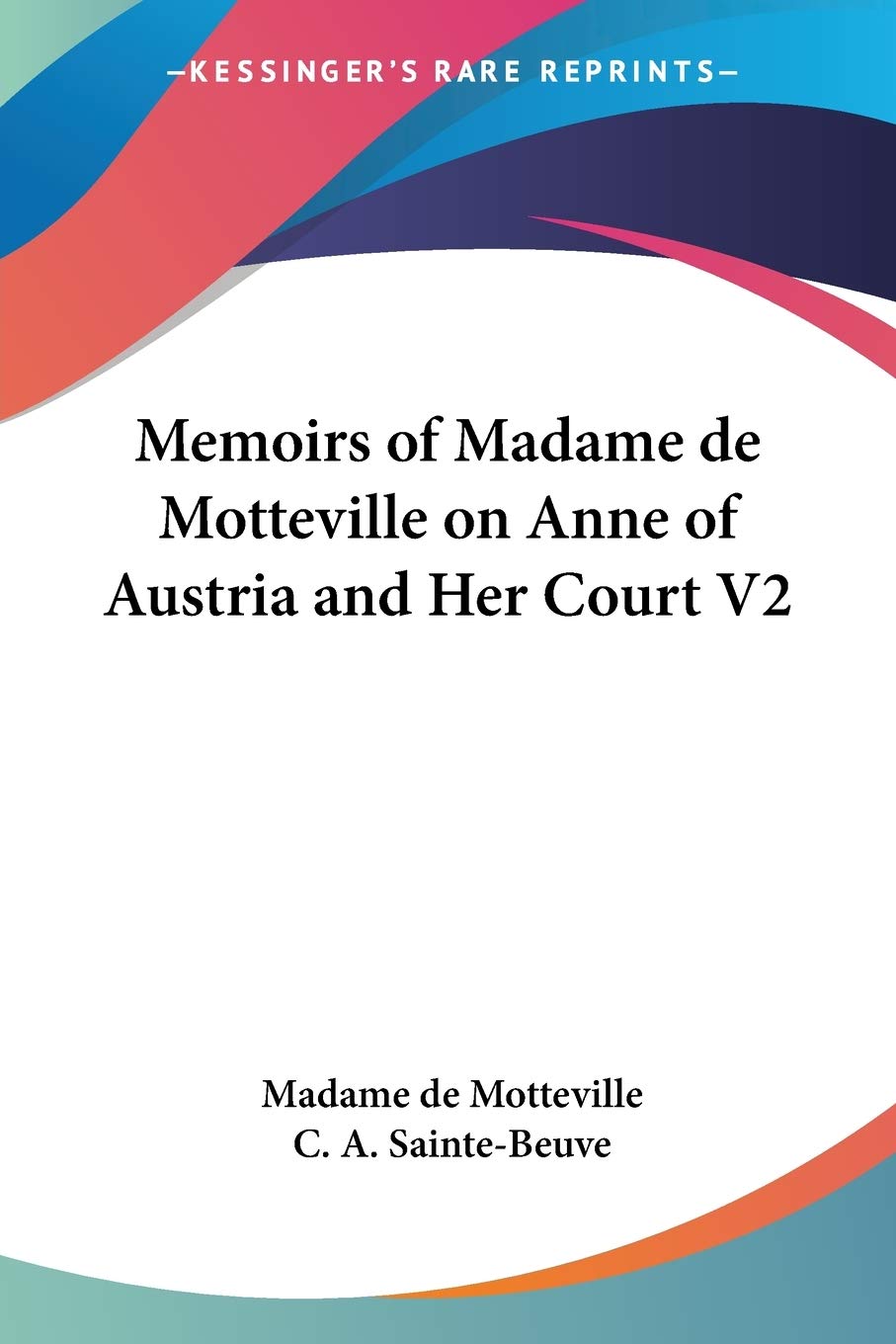 Memoirs of Madame de Motteville on Anne of Austria and Her Court V2,Used