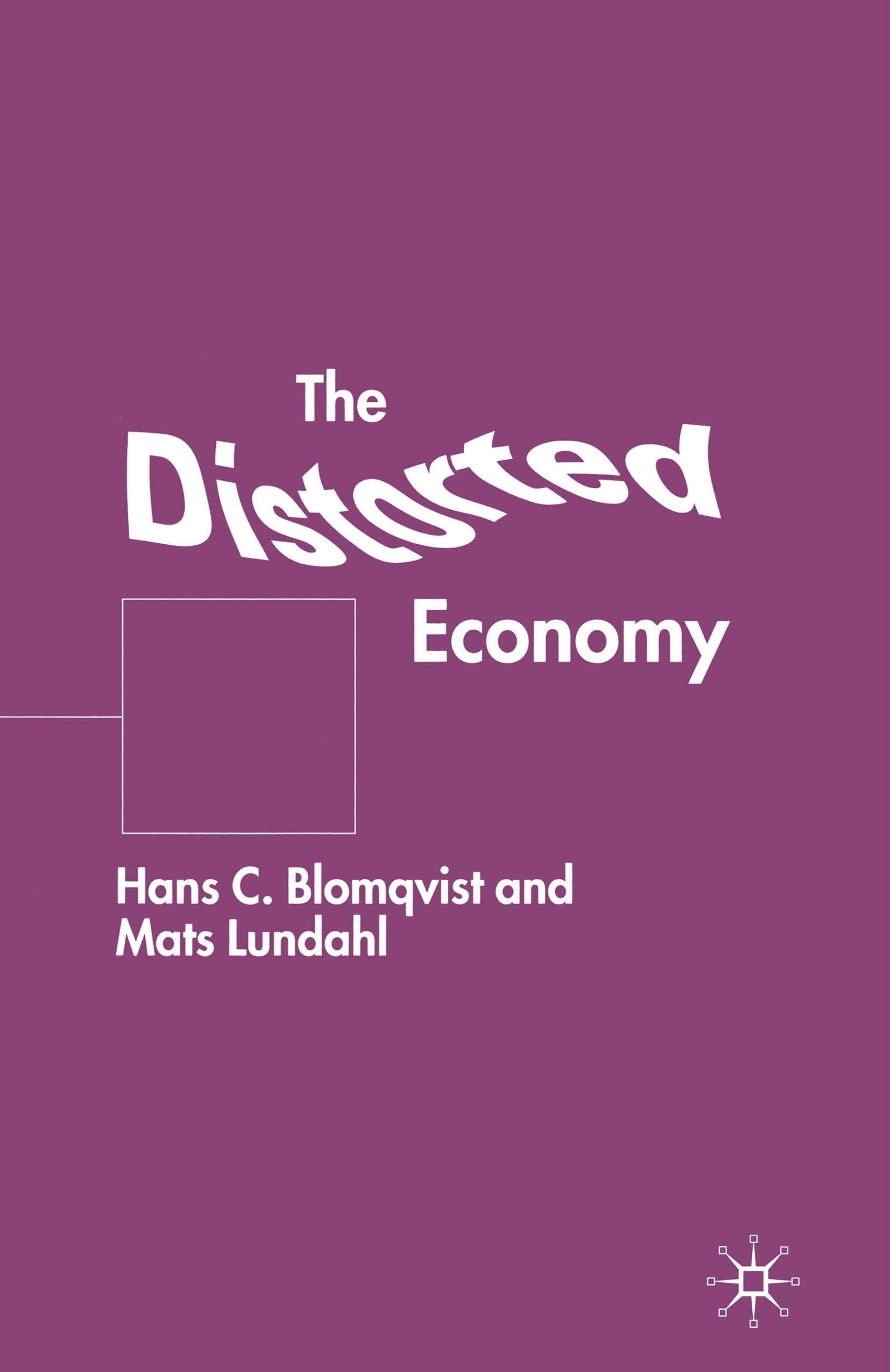 The Distorted Economy,New