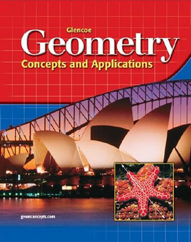 Glencoe Geometry: Concepts And Applications, Student Edition,New