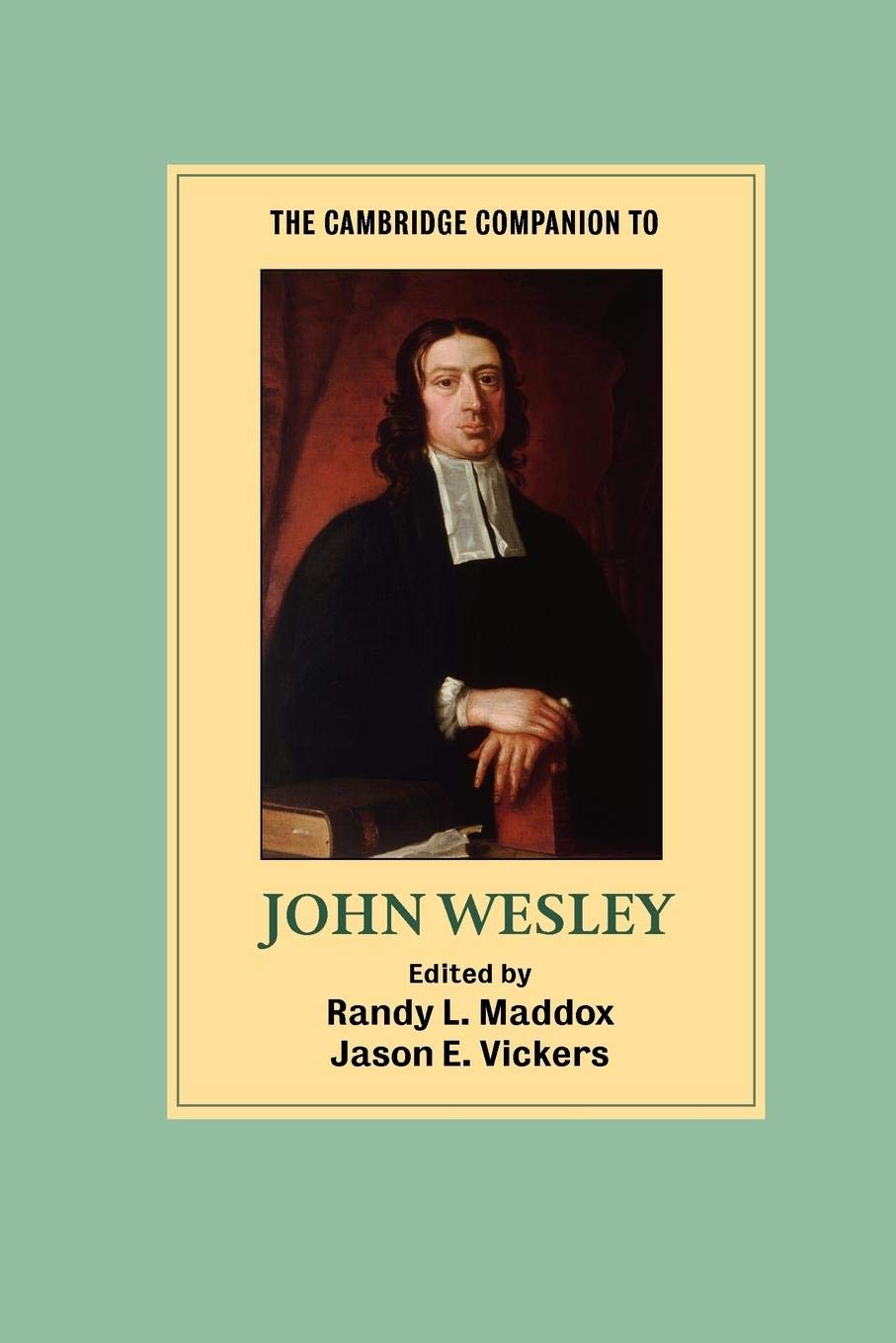 The Cambridge Companion to John Wesley (Cambridge Companions to Religion),Used
