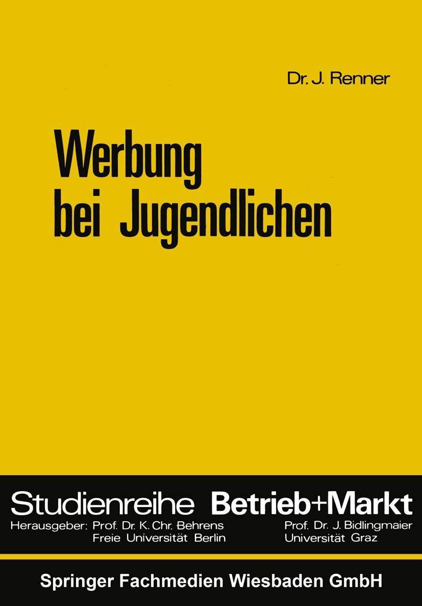 Werbung Bei Jugendlichen (Studienreihe Betrieb Und Markt) (German Edition),Used