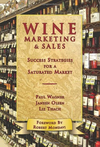 Wine Marketing & Sales: Success Strategies for a Saturated Market,Used