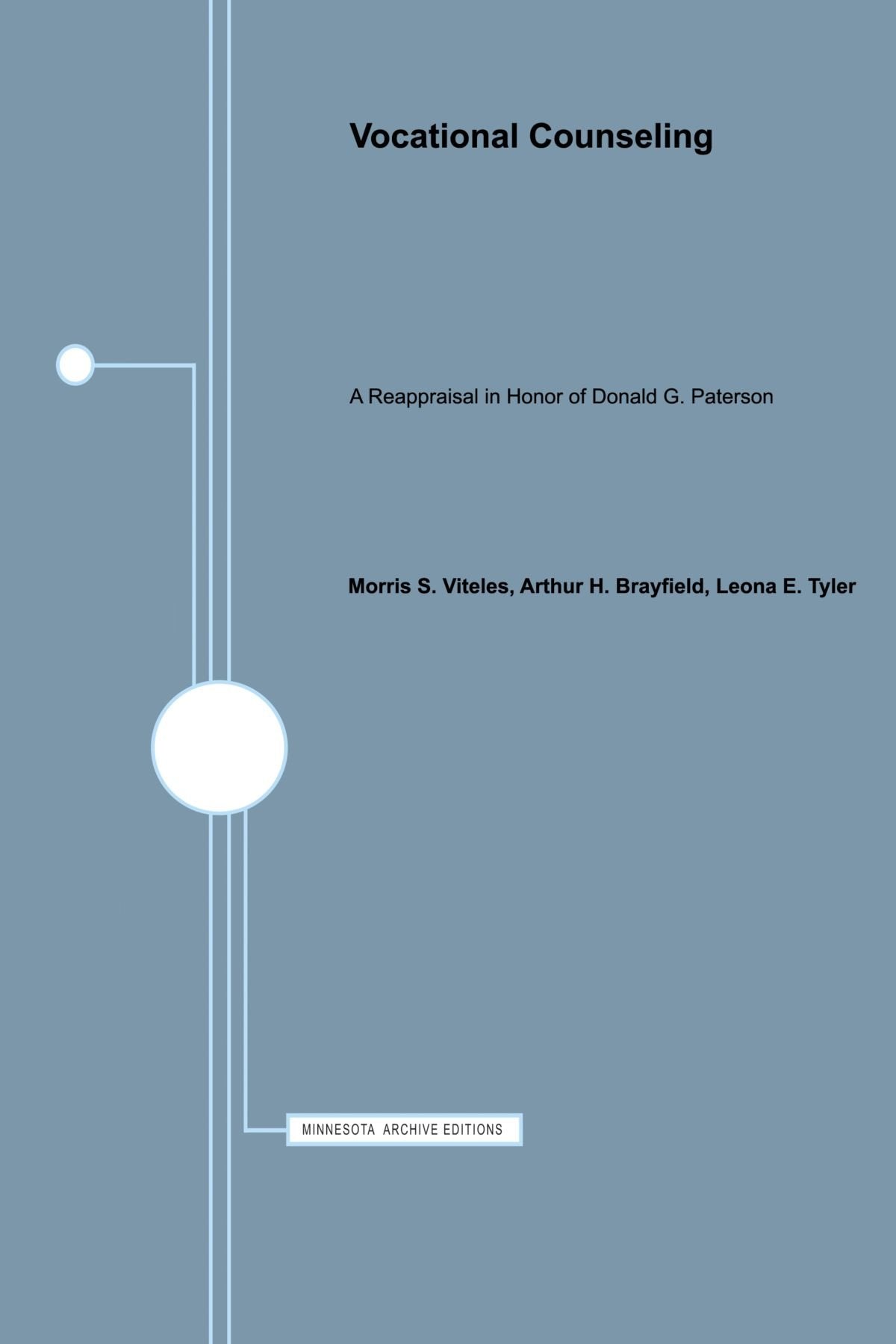 Vocational Counseling: A Reappraisal In Honor Of Donald G. Paterson,New