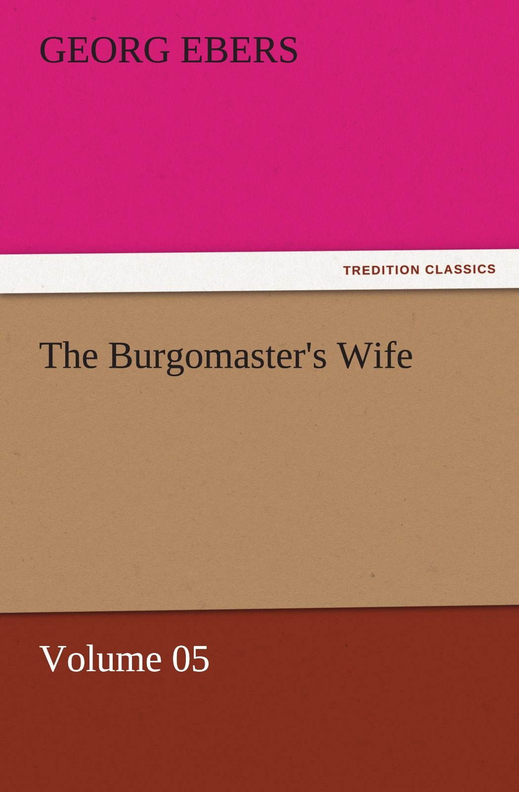 The Burgomaster's Wife Volume 05,Used
