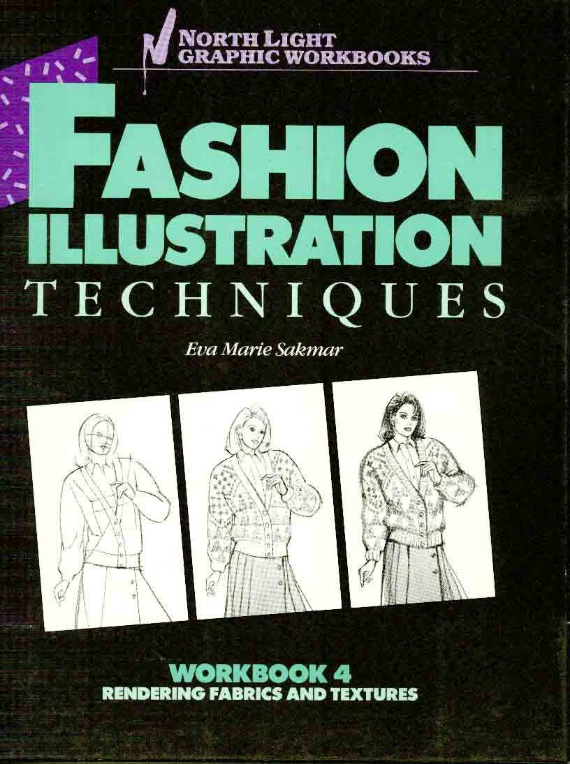 Fashion Illustration Techniques, Workbook 4: Rendering Fabrics And Textures,Used