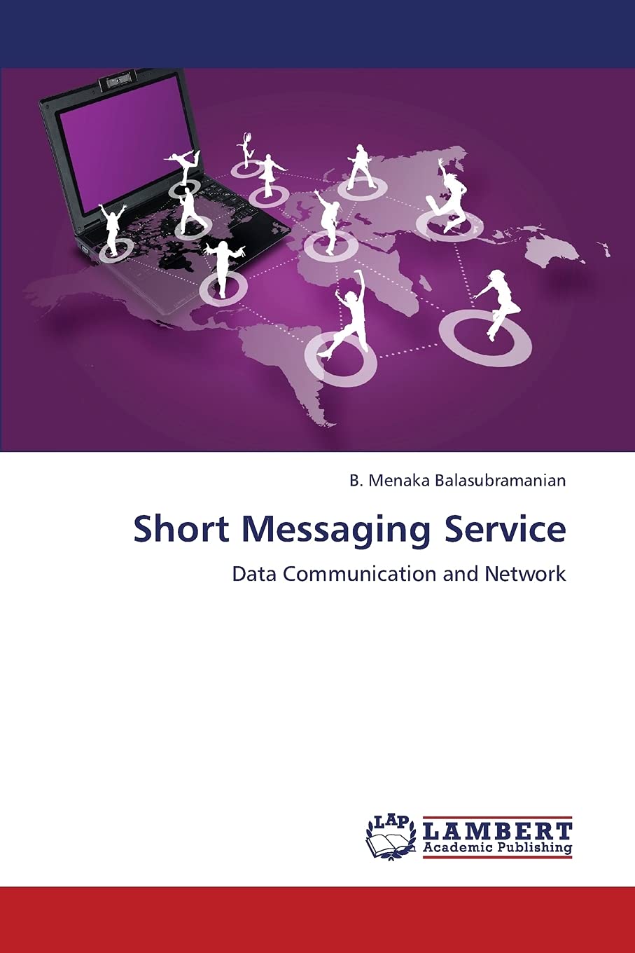 Short Messaging Service: Data Communication and Network,Used