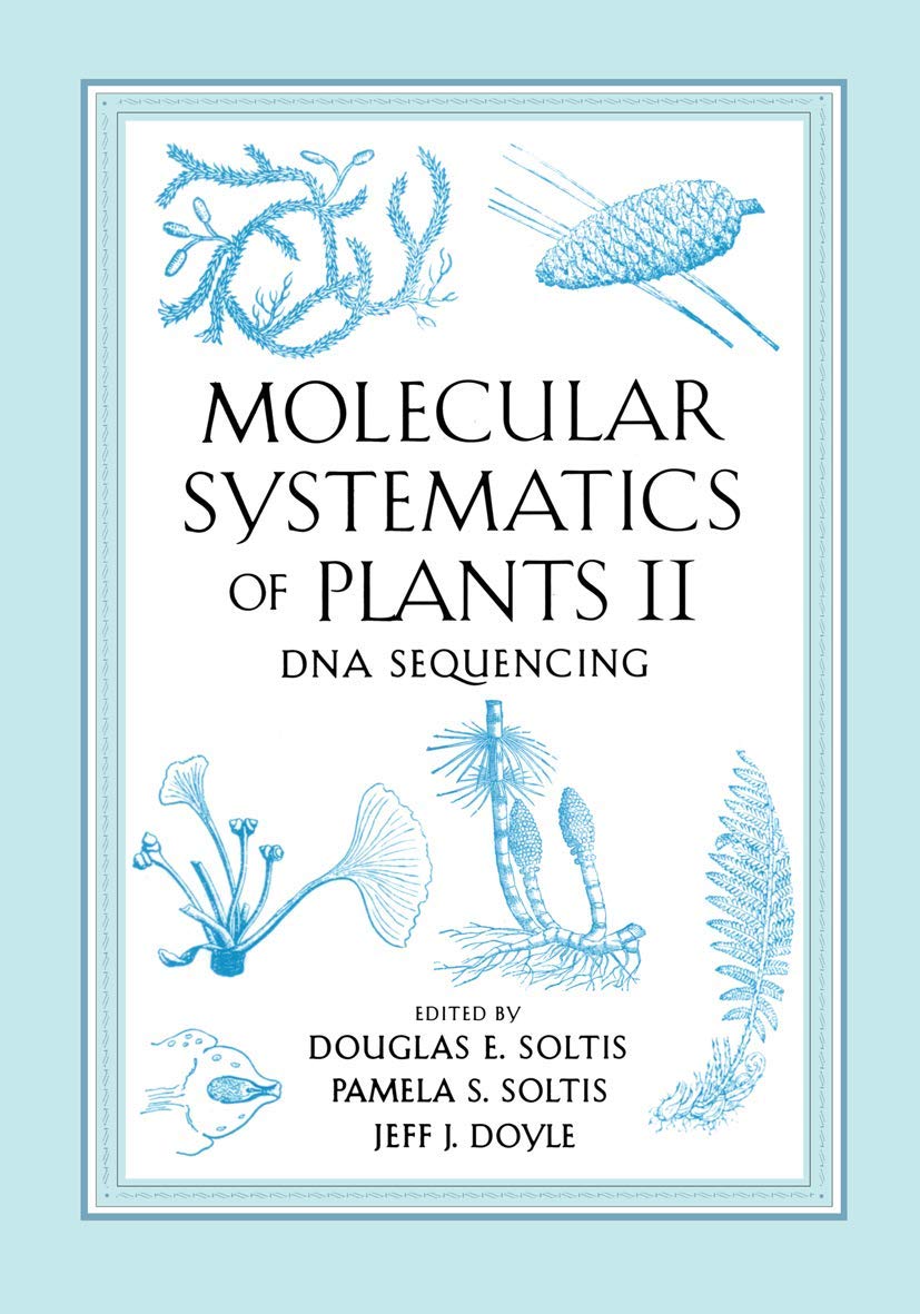 Molecular Systematics of Plants II: DNA Sequencing,Used