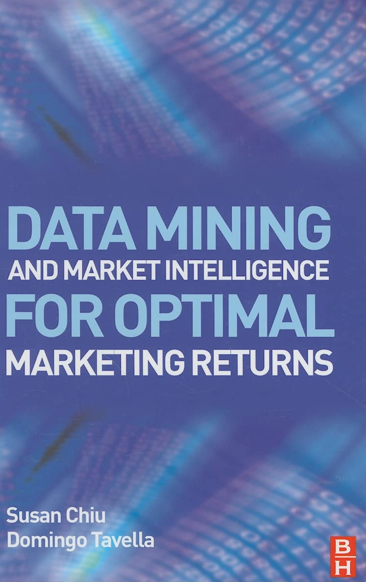 Data Mining and Market Intelligence for Optimal Marketing Returns,Used